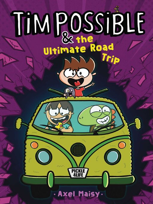 Title details for Tim Possible & the Ultimate Road Trip by Axel Maisy - Available